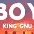 King Gnu BOY Lyrics Video