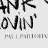 Paul Partohap THANK YOU 4 LOVIN ME Lyric Video