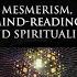 Complete Hypnotism Mesmerism Mind Reading And Spiritualism By A Alpheus Audiobook