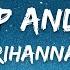 Rihanna Shut Up And Drive Lyrics