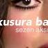 KUSURA BAKMA Lyrics Sezen Aksu Turkish Song Türkan şoray Vibe