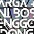 Warga 62 Ni Bos Senggol Dong