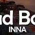 INNA Bad Boys Lyrics