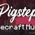 Pigstep By Lena Raine Minecraft Music Nether
