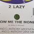 2 Lazy Show Me The Money Morel And D Anthony Groove Mix