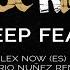 Deep Fear Alex Now ES Dario Nuñez Edit Remix