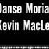 Danse Morialta Kevin MacLeod