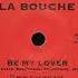 La Bouche Be My Lover Club Mix 1995