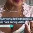 Influencer Jailed In Indonesia Over Pork Eating Video Indonesia Pork Influencer Bali