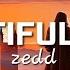 Zedd Beautiful Now Ft Jon Bellion