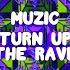 Turn Up The Rave