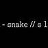 TRAILS SNAKE S L O W E D