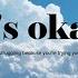 It S Okay A Cinematic Piano Playlist For Comfort Peace
