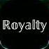 Royalty Egzod Tiktok Version Speed Up Royalty Gym Motivation Song