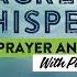 Day 2 Sacred Whispers Morning Prayer Devotion With Pastor Harris