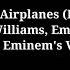 Airplanes Pt II B O B Ft Hayley Williams Eminem Only Eminem S Verse Lyrics