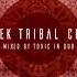 NUTEK TRIBAL CHILL By TOXIC IN DUB