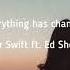 和訳 Everything Has Changed Taylor Swift Ft Ed Sheeran