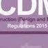 The Basics Of Construction Design And Management Regulations 2015