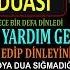 İMDAT DUASI BİR DEFA DİNLEDİ VE ANINDA YARDIM GELDİ BU DUA DA 100 İSMİ AZAM VARDIR