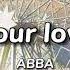 ABBA Lay All Your Love On Me Lyrics