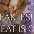 I Speak Jesus How Great Is Our God Spontaneous LF Worship