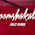 BOOMSHAKALAKA JAGO REMIX