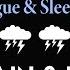 Goodbye Fatigue Sleep Immediately With Heavy Rain Thunder Sounds Sounds For Sleep Black Screen