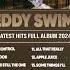 Teddy Swims Songs Playlist 2024 The Best Of Teddy Swims Greatest Hits Full Album 2024 Lyrics
