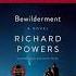 Bewilderment Richard Powers Free Audiobooks In English Bewilderment Audiobook Shorts