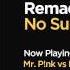 Remady No Superstar Mr P Nk Vs Mike Candys Radio Edit