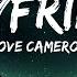 Dove Cameron Boyfriend Lyrics 1 Hour Lyrics