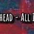 Radiohead All I Need Lyrics