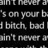 Bebe Rexha Bad Bitch Lyrics Ft Ty Dolla Ign