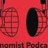 AUDIO The Economist Podcasts November 2023 Part 1 Economists Theeconomist