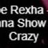 Bebe Rexha I M Gonna Show You Crazy Slowed