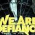WE ARE DEFIANCE Intro Welcome To The Sunshine State