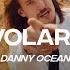 Danny Ocean Volare Lyric Video CantoYo