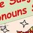 The Subject Pronouns Song By Teacher Ham He She I You We They