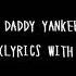 Daddy Yankee Snow Con Calma Lyrics With English Translation