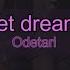 Odetari Wet Dreams Lyrics