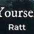 Givin Yourself Away Ratt Lyrics