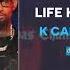 K CAMP PnB Rock Life Has Changed AUDIO