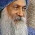 OSHO Live It Love It Don T Try To Understand It