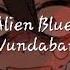 Alien Blues Vundabar Sped Up Lyrics