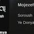 Soroush Mojezeh سروش ـ معجزه