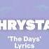 CHRYSTAL The Days Lyric Video Unarchived 2015