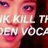 Hidden Vocals BLACKPINK 블랙핑크 Kill This Love