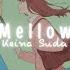 Keina Suda Mellow Lyrics