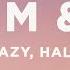 G Eazy Halsey Him I Lyrics